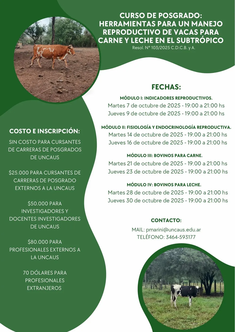 CURSO DE POSGRADO: HERRAMIENTAS PARA MANEJO REPRODUCTIVO DE VACAS PARA CARNE Y LECHE EN SUBTRÓPICO
